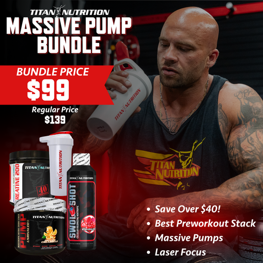 Titan's Massive Pump Bundle