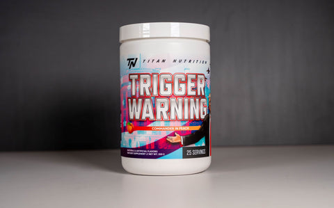 Trigger Warning - High Stim Pre-workout